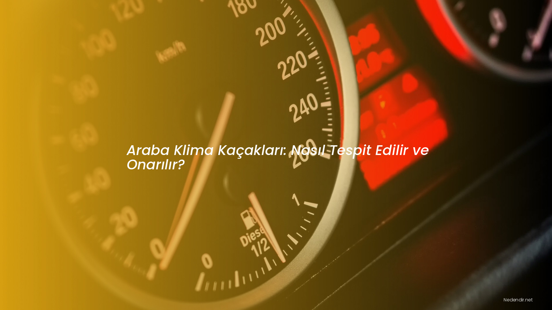 Araba Klima Kaçakları: Nasıl Tespit Edilir ve Onarılır?