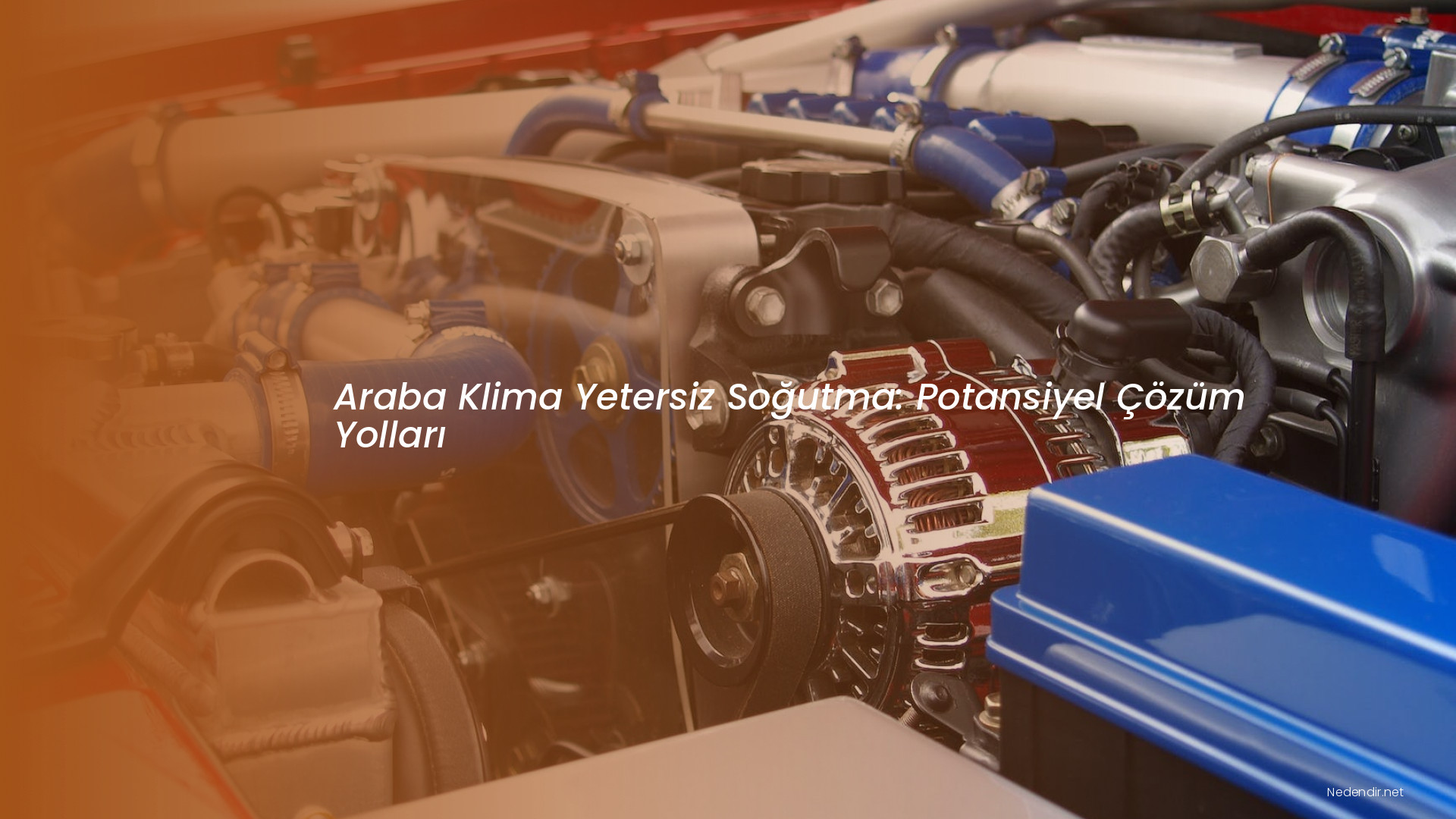 Araba Klima Yetersiz Soğutma: Potansiyel Çözüm Yolları