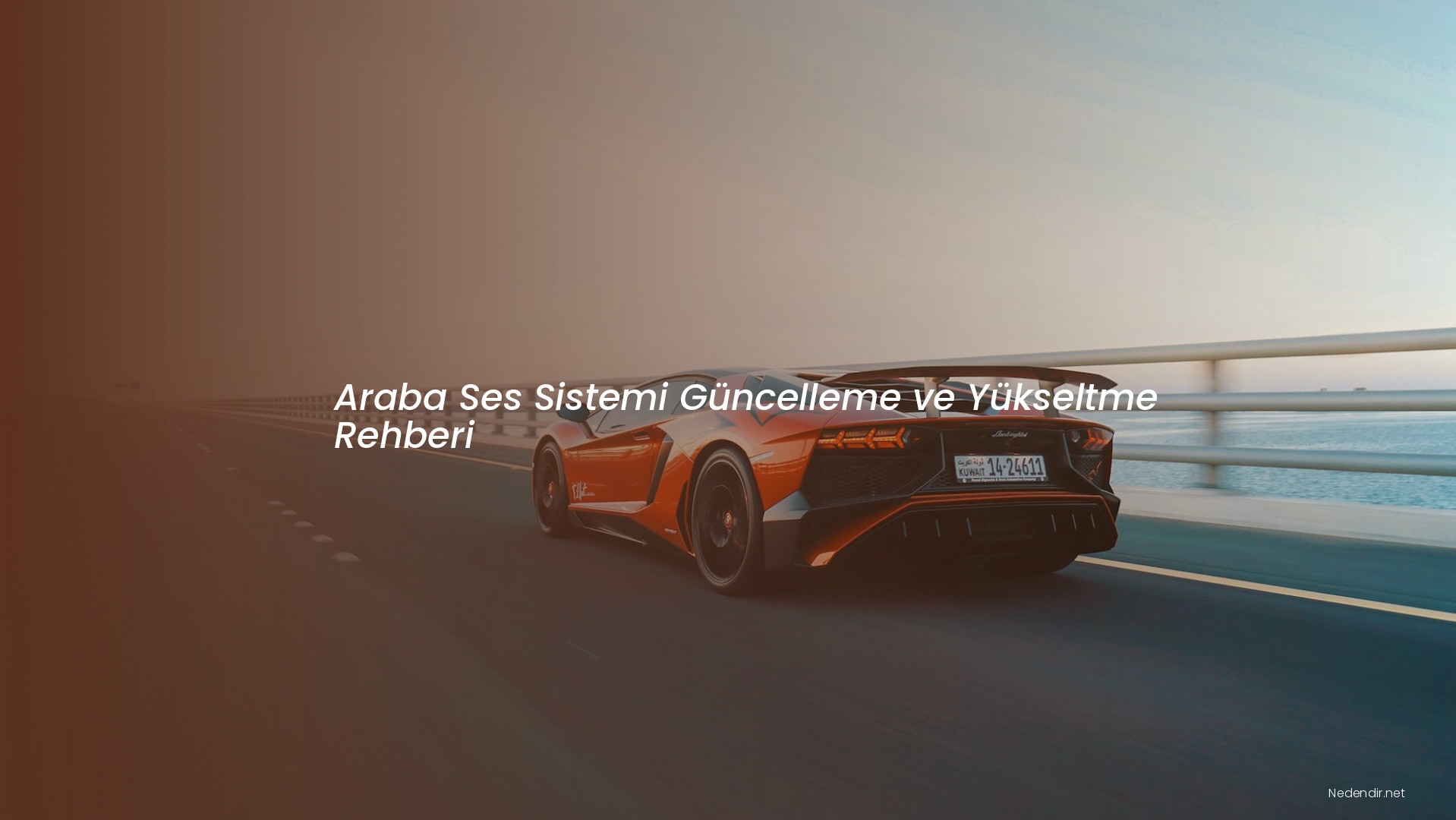 Araba Ses Sistemi Güncelleme ve Yükseltme Rehberi