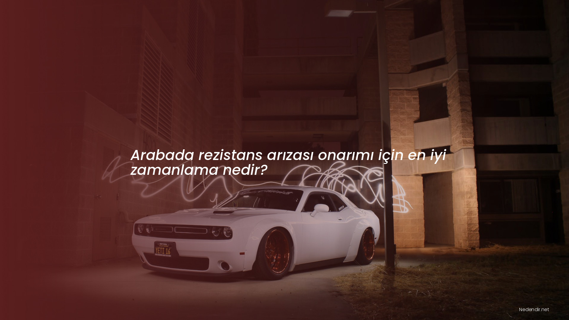 Arabada rezistans arızası onarımı için en iyi zamanlama nedir?