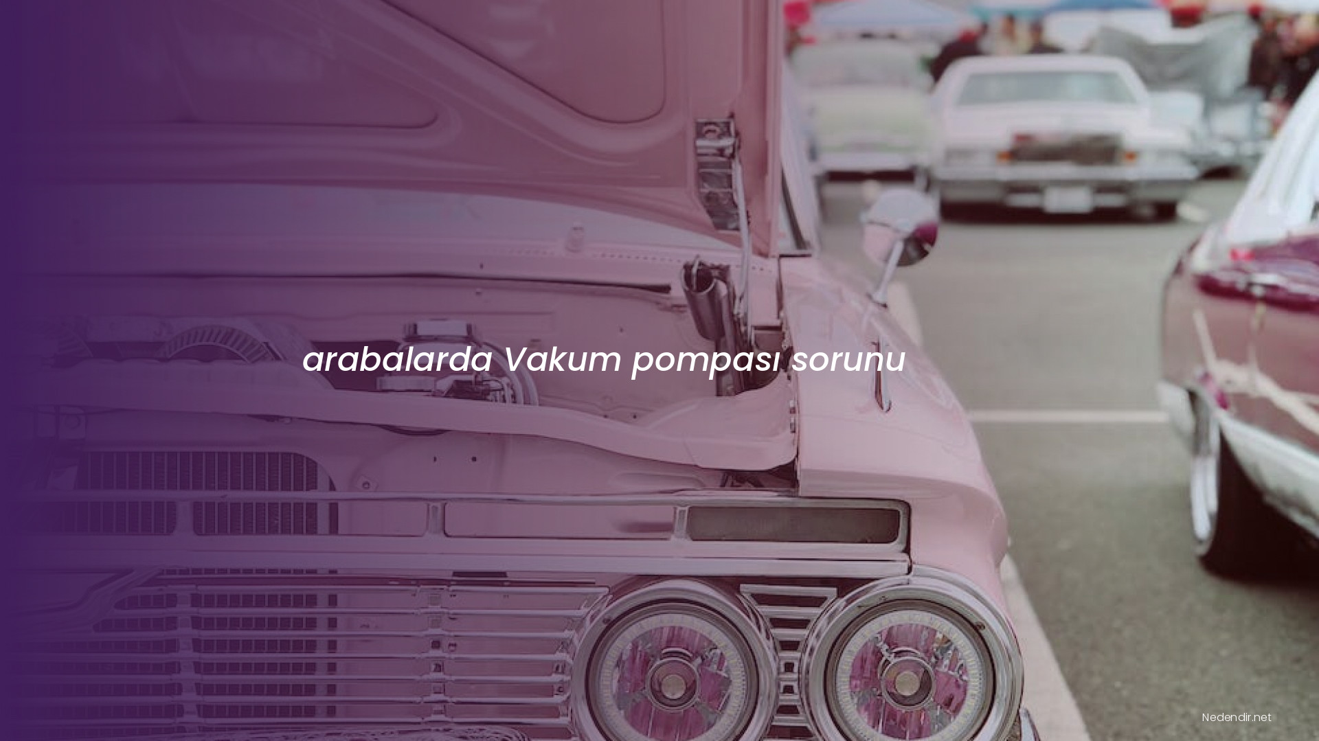 arabalarda Vakum pompası sorunu