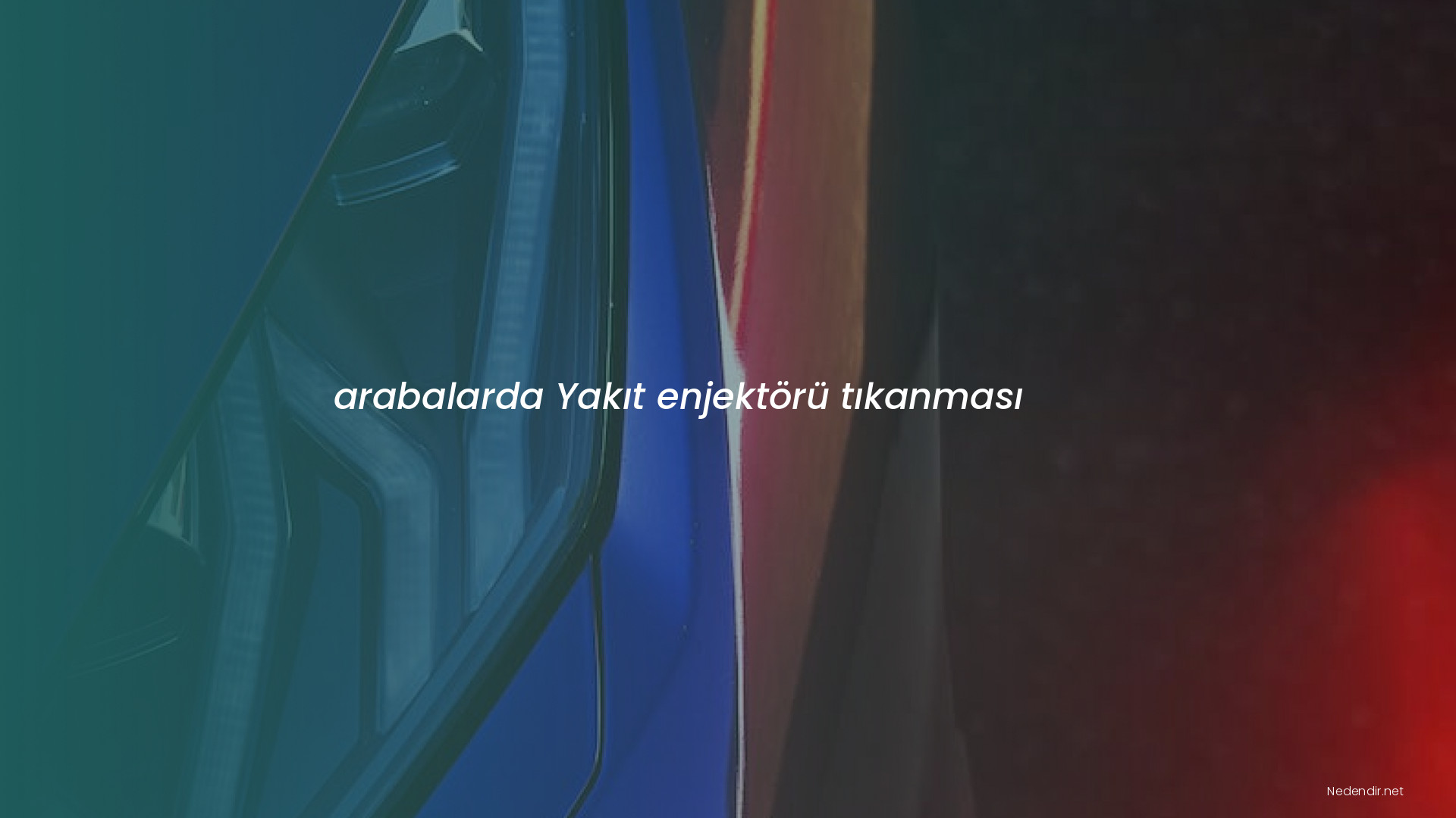arabalarda Yakıt enjektörü tıkanması