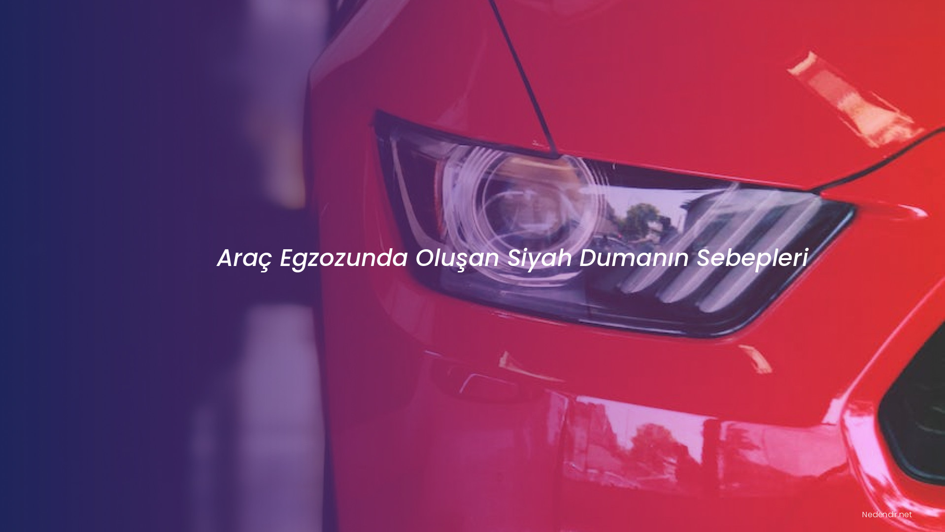 Araç Egzozunda Oluşan Siyah Dumanın Sebepleri