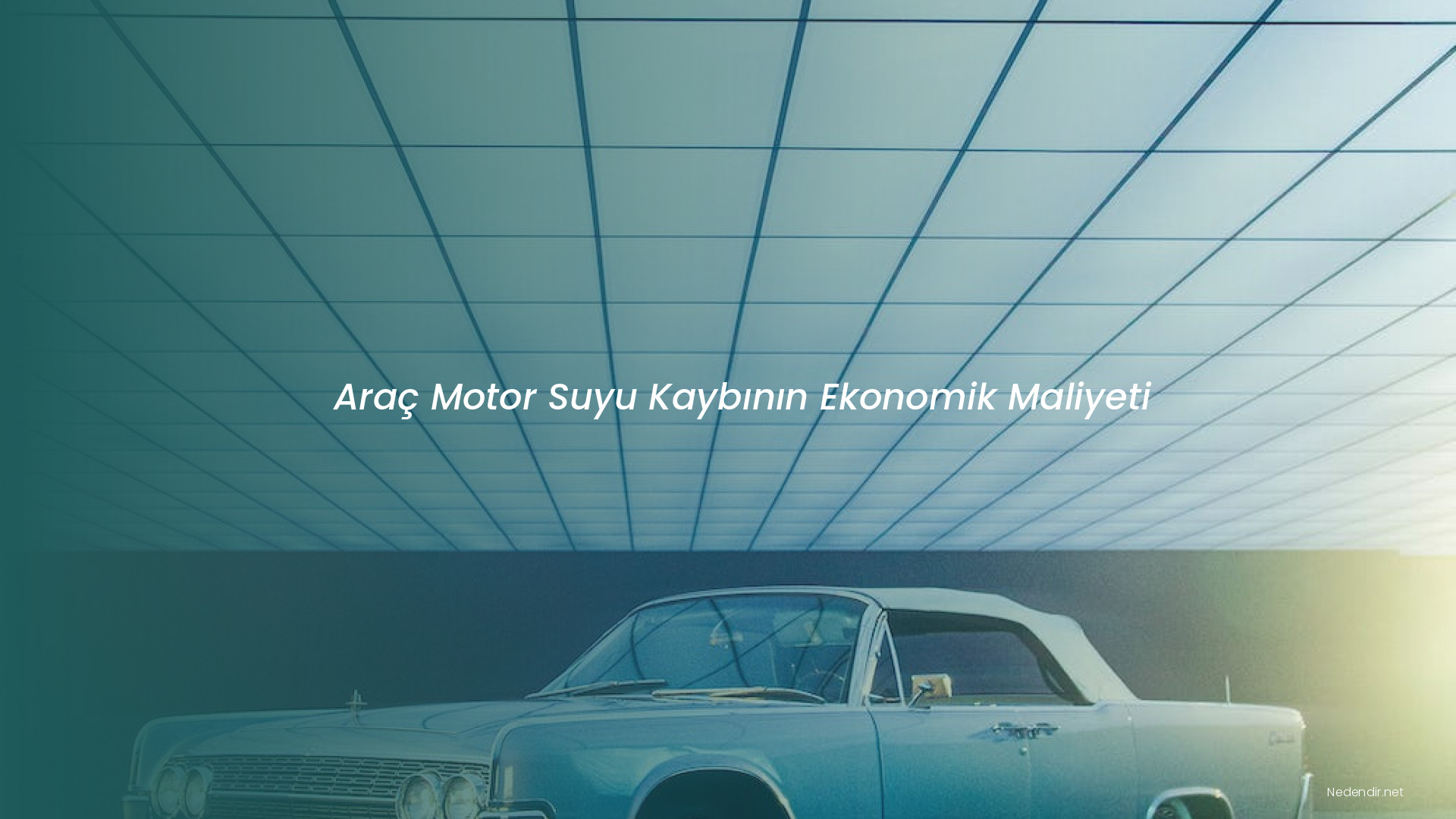 Araç Motor Suyu Kaybının Ekonomik Maliyeti
