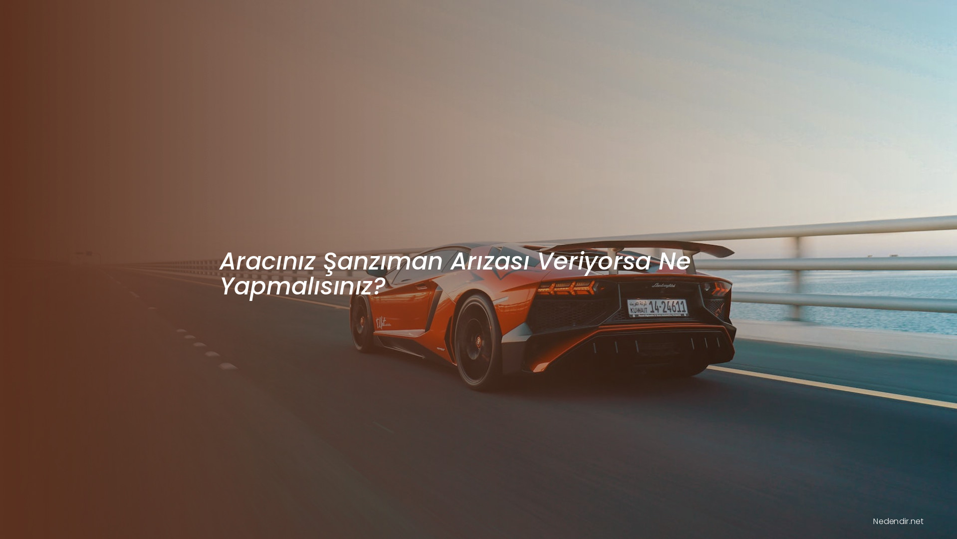 Aracınız Şanzıman Arızası Veriyorsa Ne Yapmalısınız?
