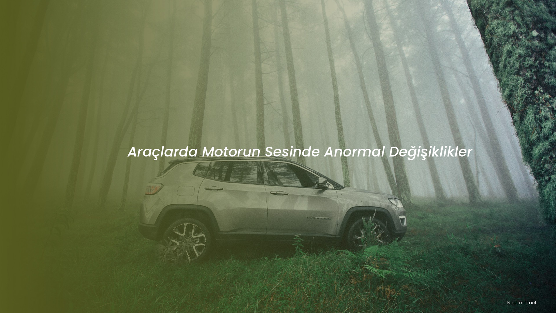 Araçlarda Motorun Sesinde Anormal Değişiklikler