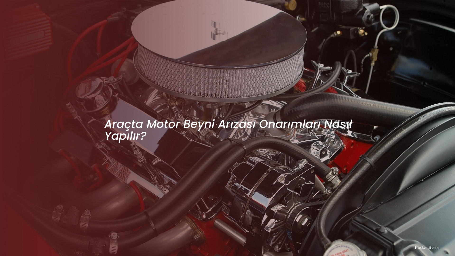 Araçta Motor Beyni Arızası Onarımları Nasıl Yapılır?
