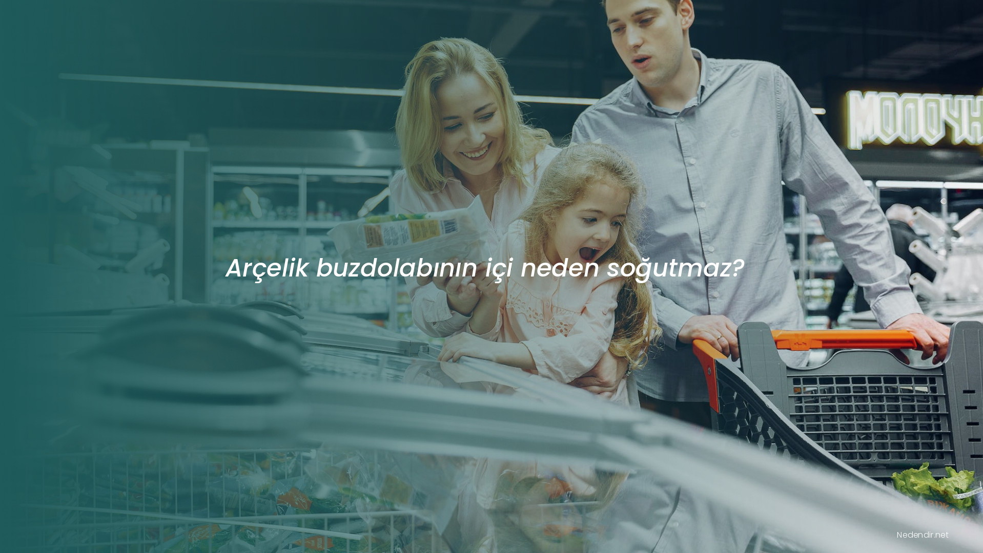 Arçelik buzdolabının içi neden soğutmaz?