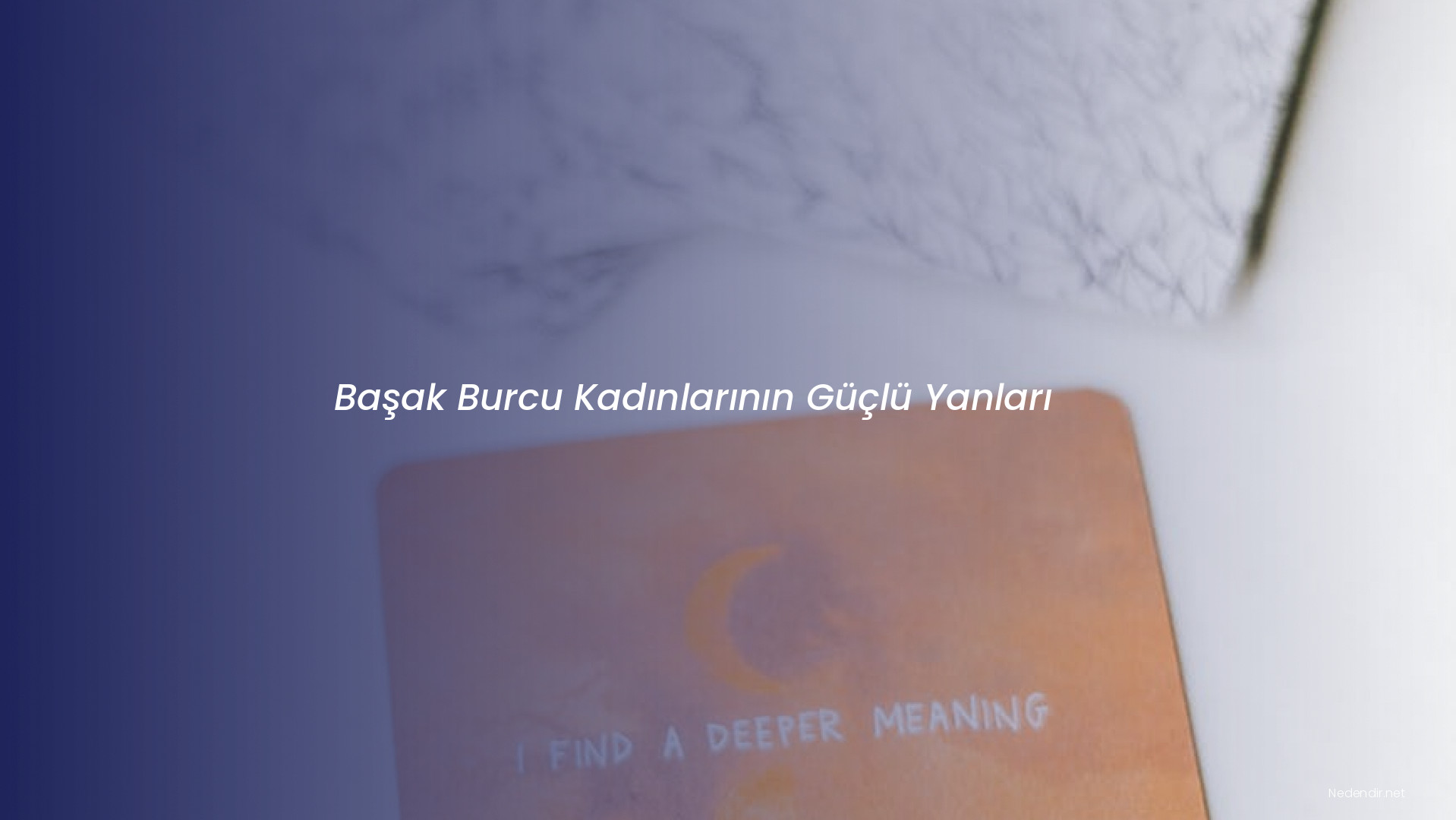 Başak Burcu Kadınlarının Güçlü Yanları