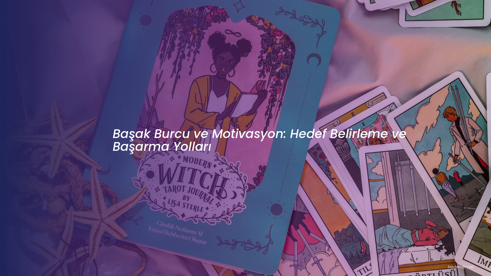 Başak Burcu ve Motivasyon: Hedef Belirleme ve Başarma Yolları
