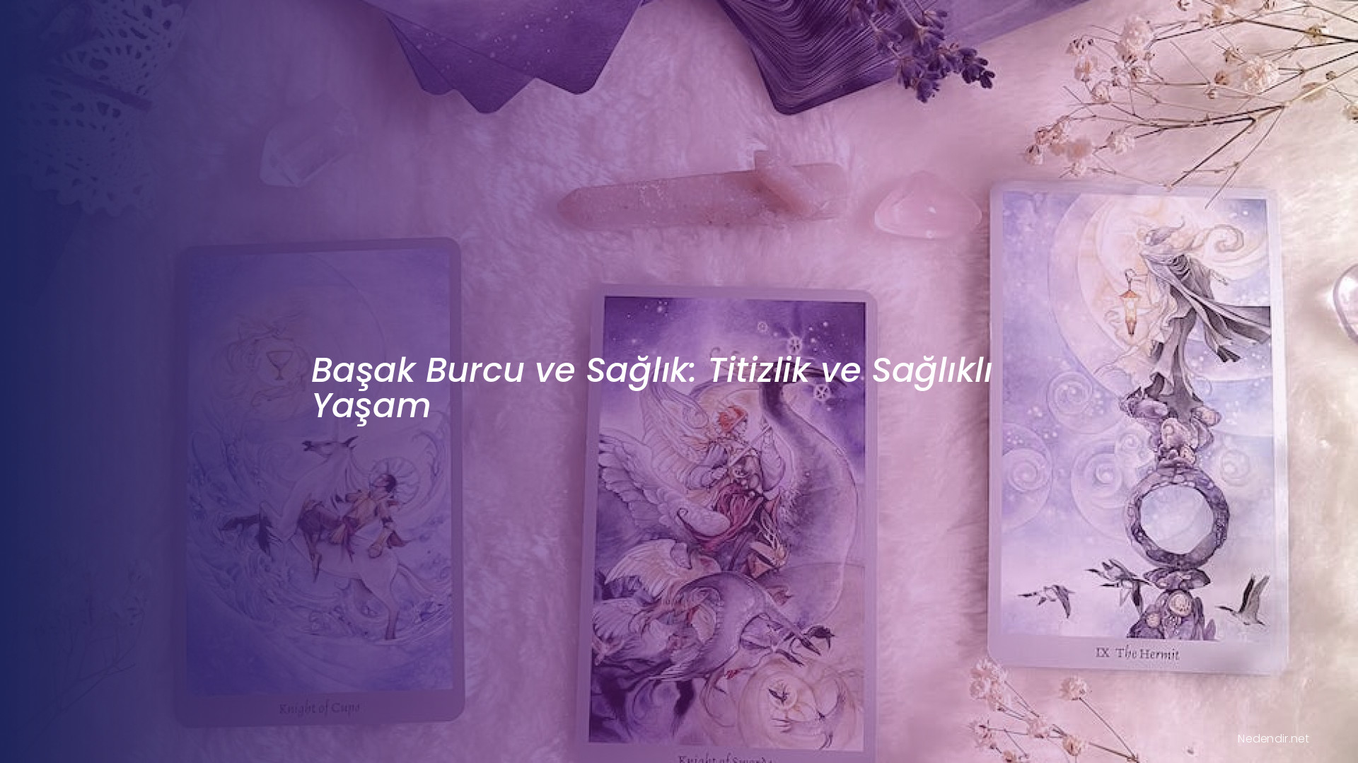 Başak Burcu ve Sağlık: Titizlik ve Sağlıklı Yaşam