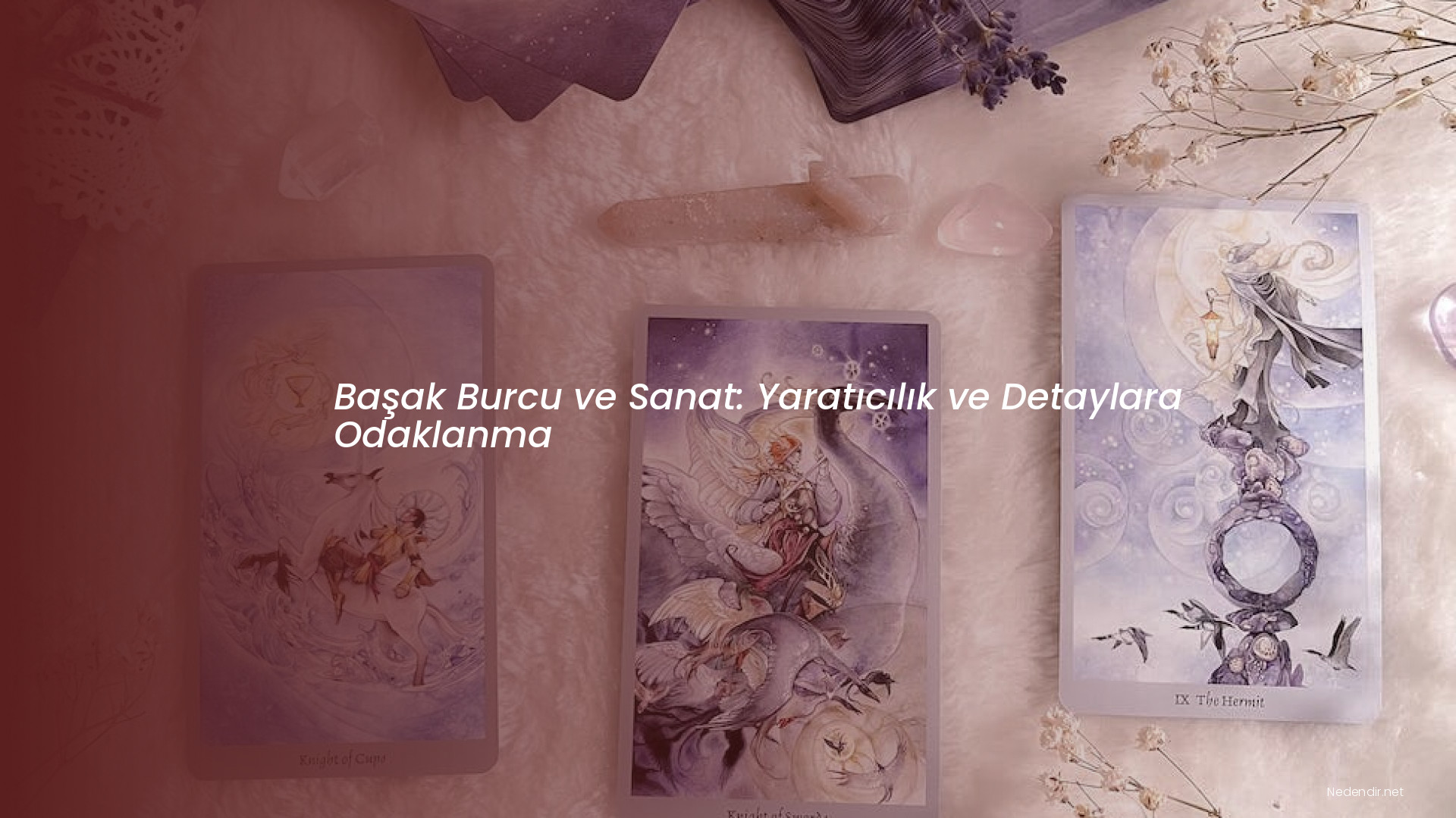 Başak Burcu ve Sanat: Yaratıcılık ve Detaylara Odaklanma