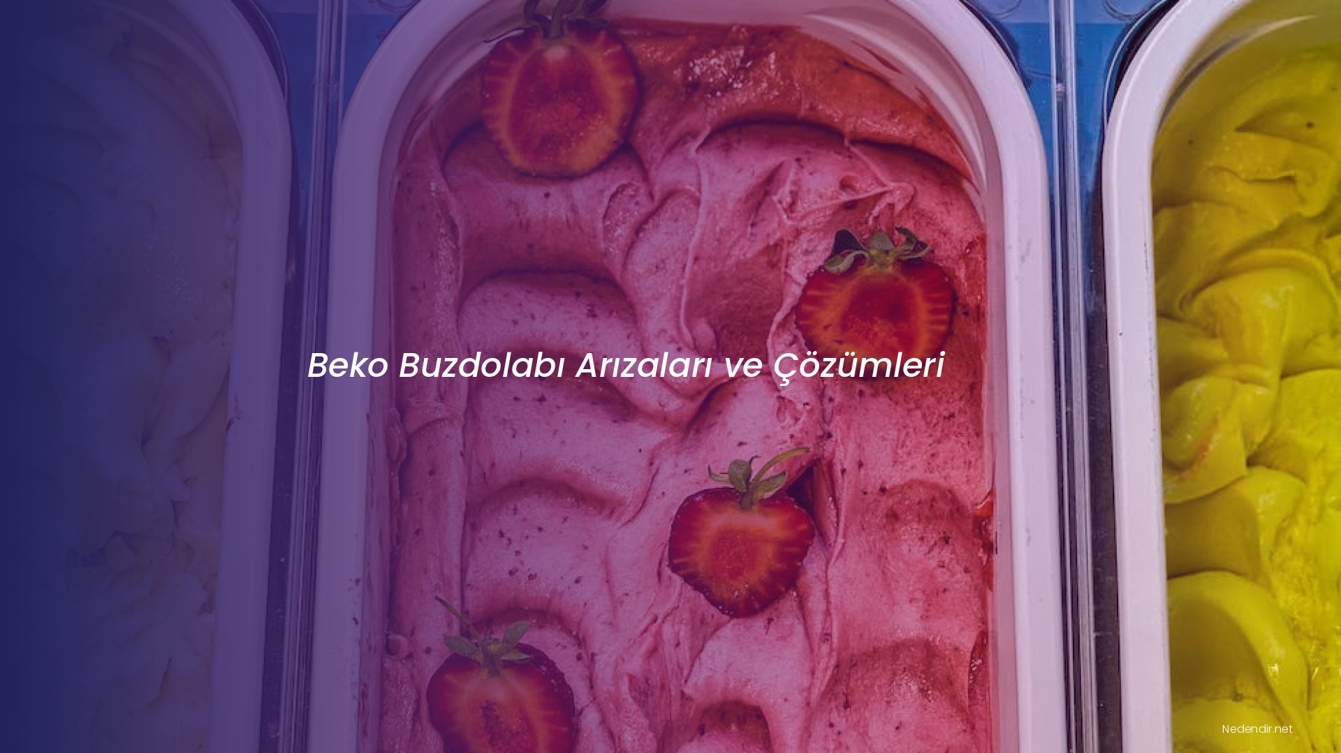 Beko Buzdolabı Arızaları ve Çözümleri