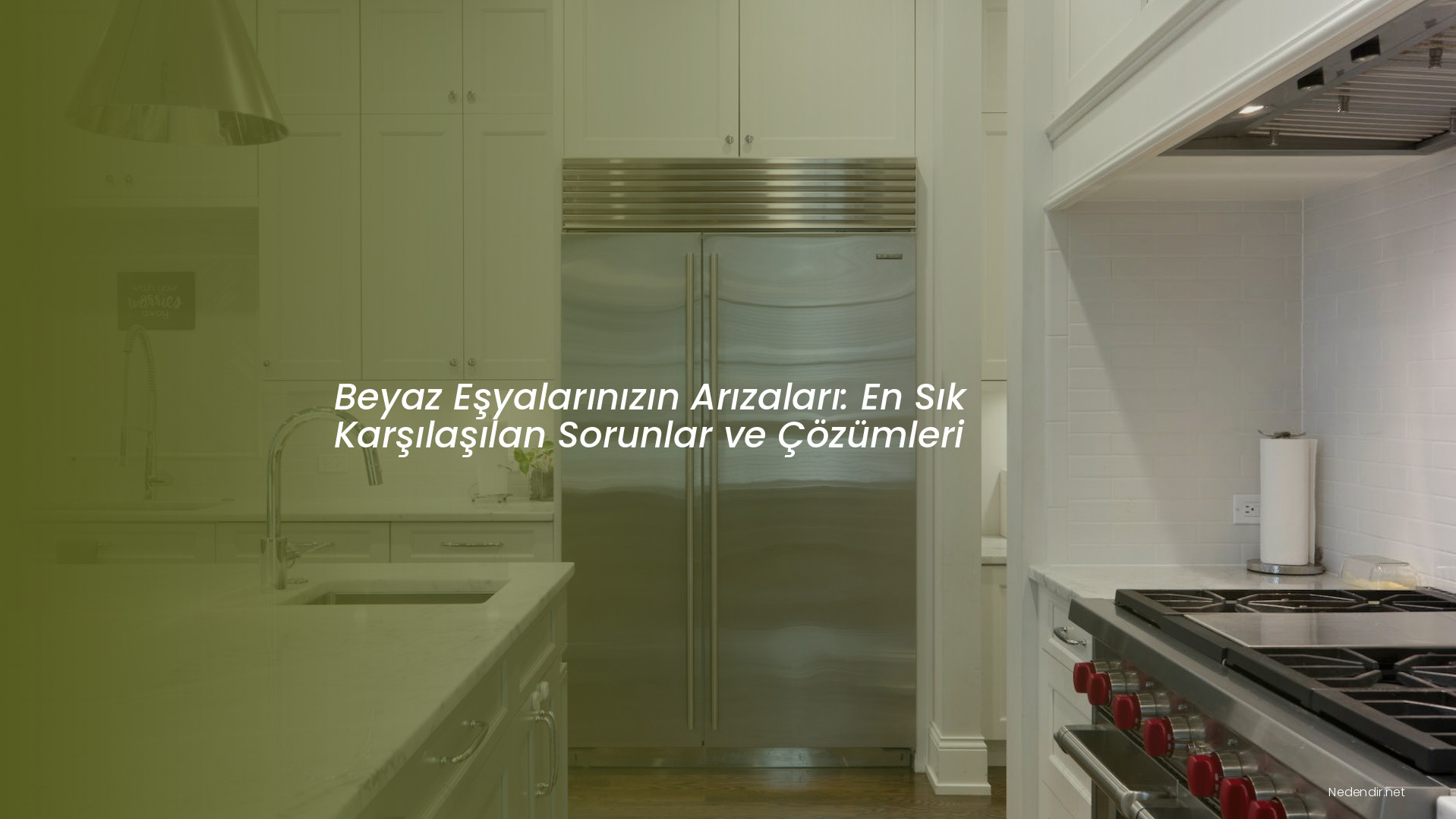 Beyaz Eşyalarınızın Arızaları: En Sık Karşılaşılan Sorunlar ve Çözümleri