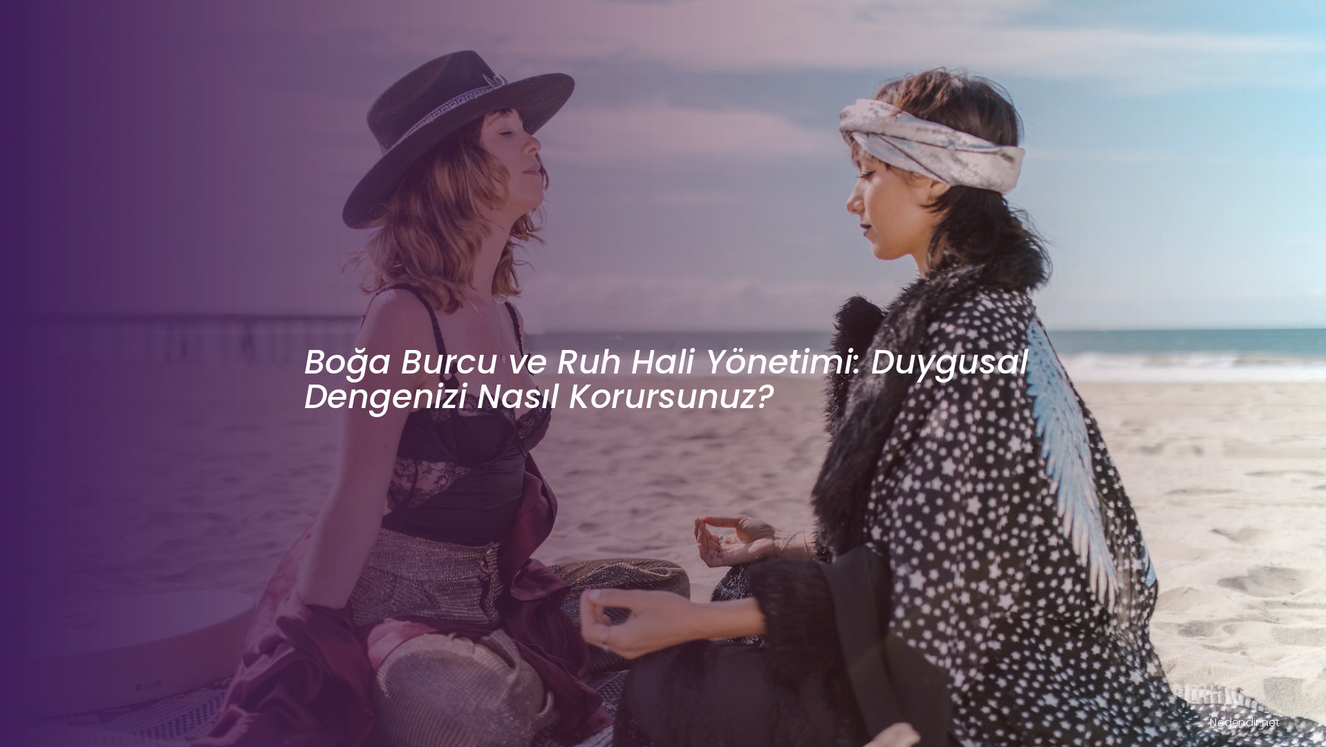 Boğa Burcu ve Ruh Hali Yönetimi: Duygusal Dengenizi Nasıl Korursunuz?