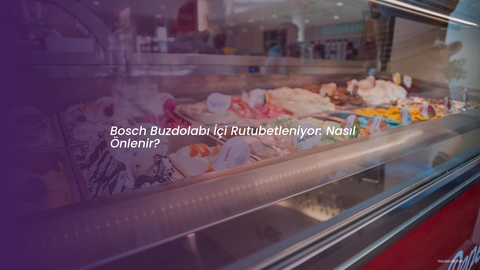 Bosch Buzdolabı İçi Rutubetleniyor: Nasıl Önlenir?