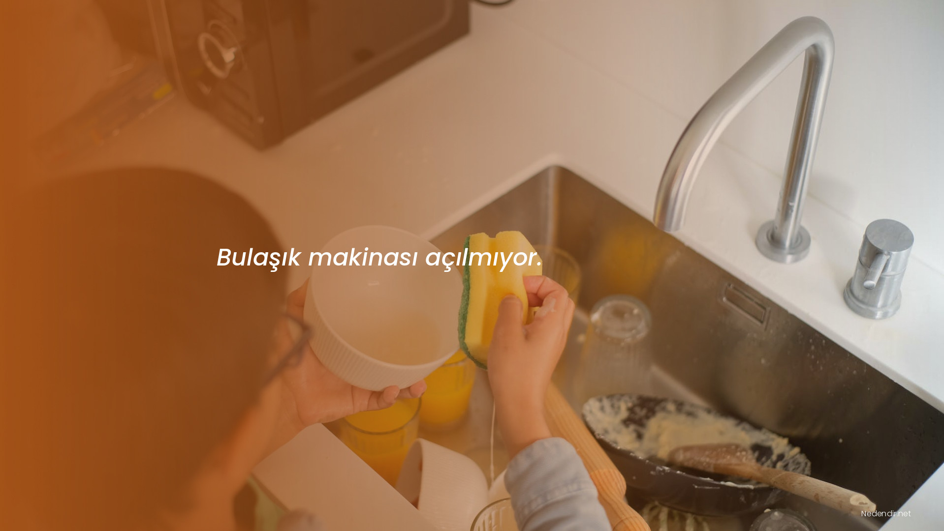 Bulaşık makinası açılmıyor.