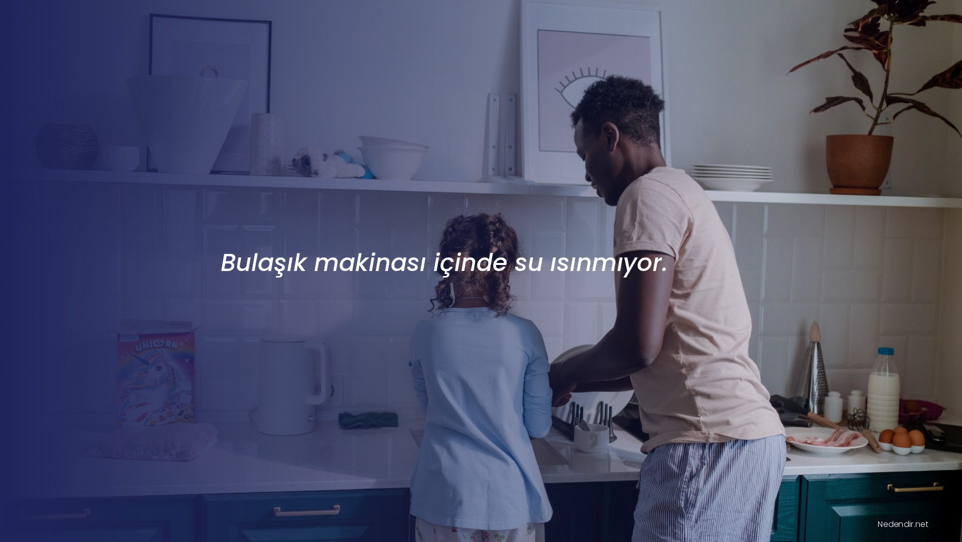 Bulaşık makinası içinde su ısınmıyor.