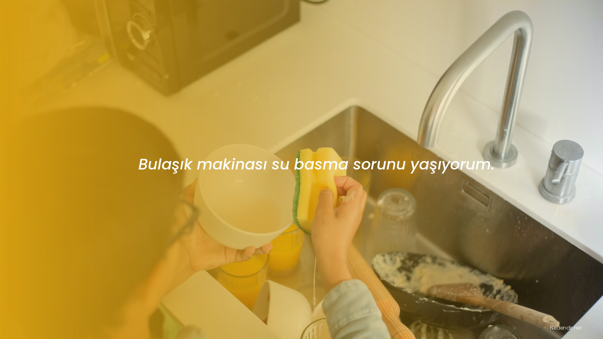 Bulaşık makinası su basma sorunu yaşıyorum.