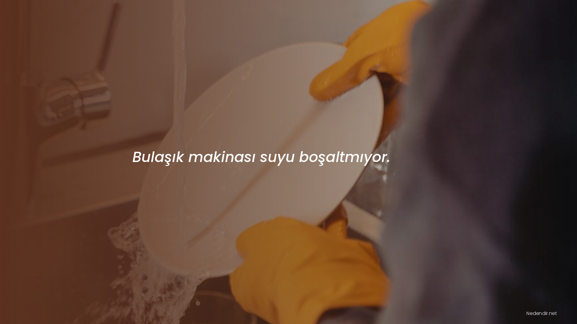 Bulaşık makinası suyu boşaltmıyor.