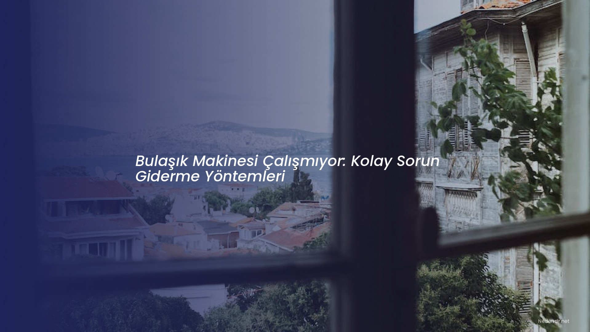 Bulaşık Makinesi Çalışmıyor: Kolay Sorun Giderme Yöntemleri