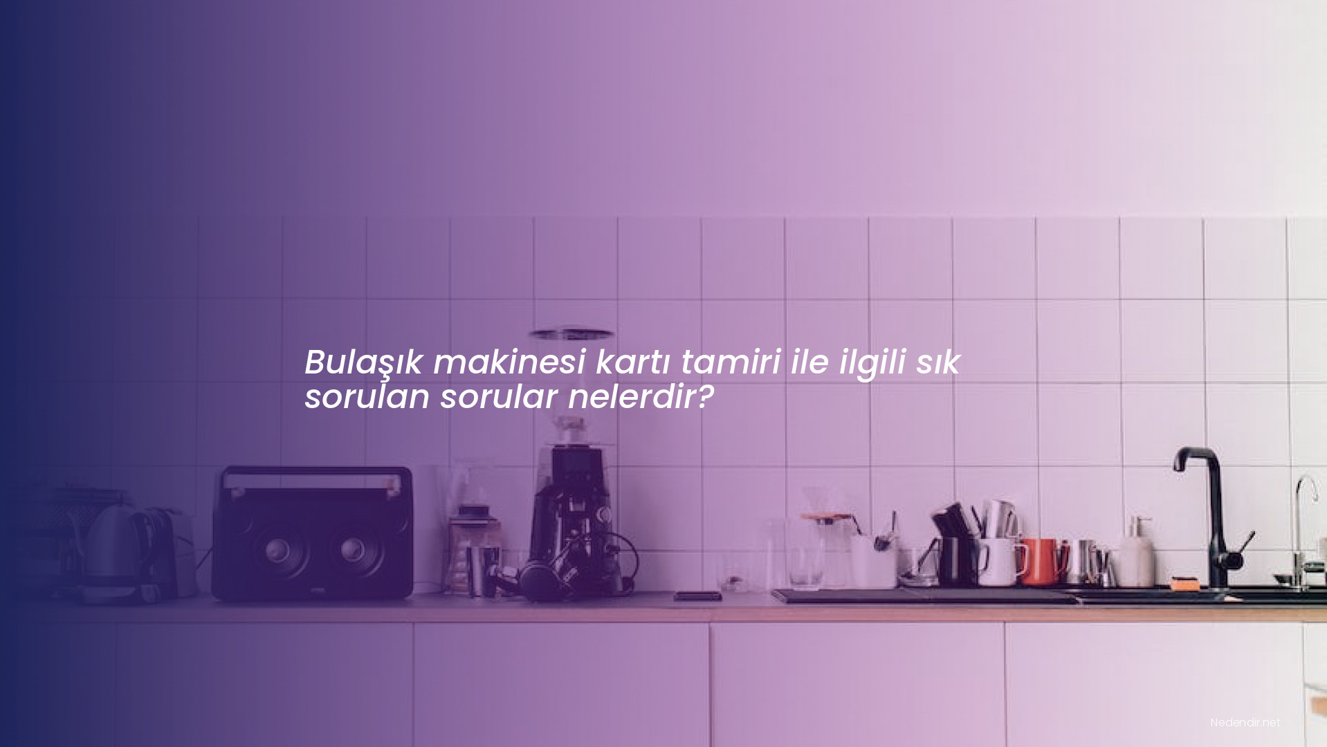 Bulaşık makinesi kartı tamiri ile ilgili sık sorulan sorular nelerdir?