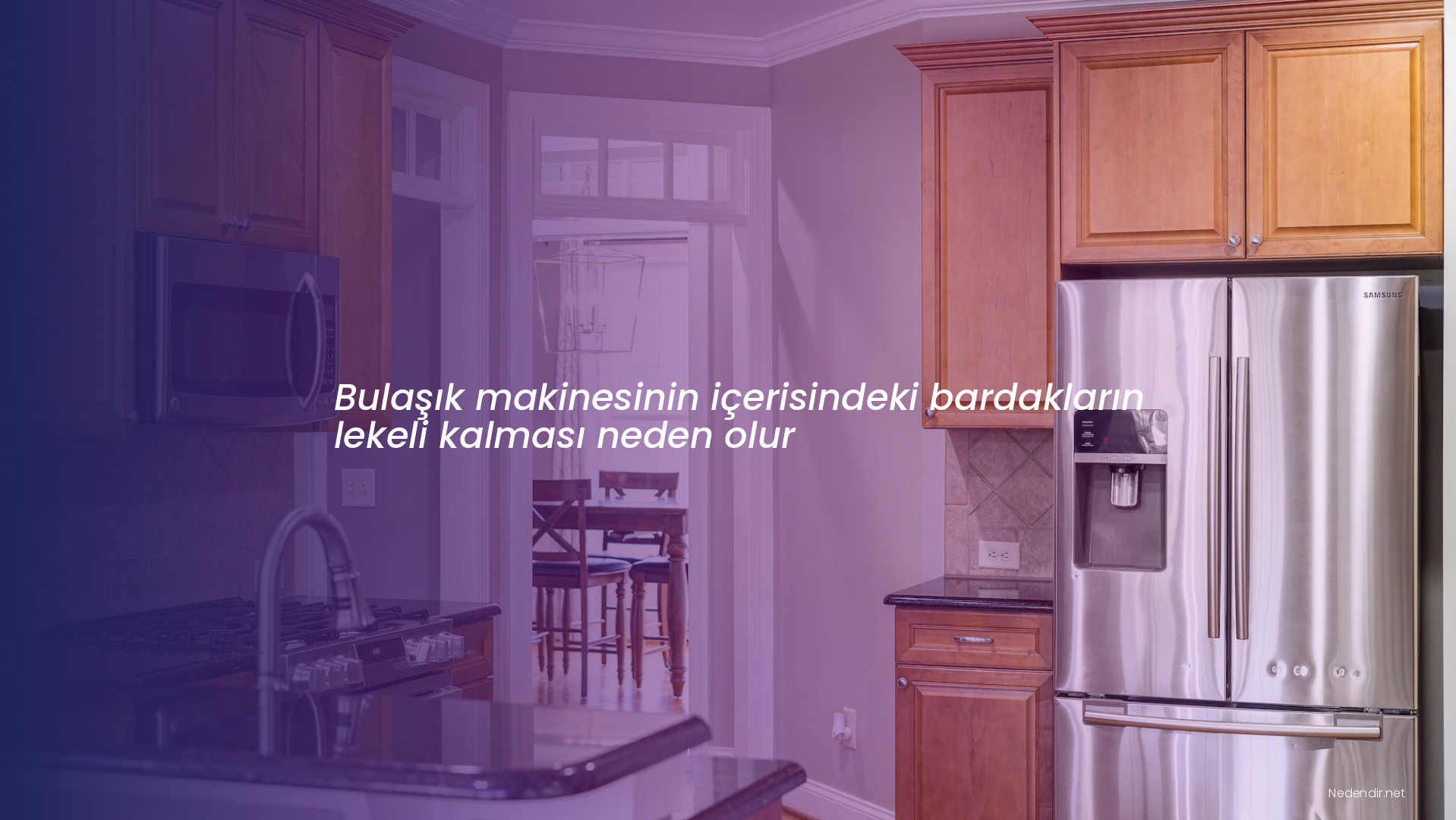 Bulaşık makinesinin içerisindeki bardakların lekeli kalması neden olur