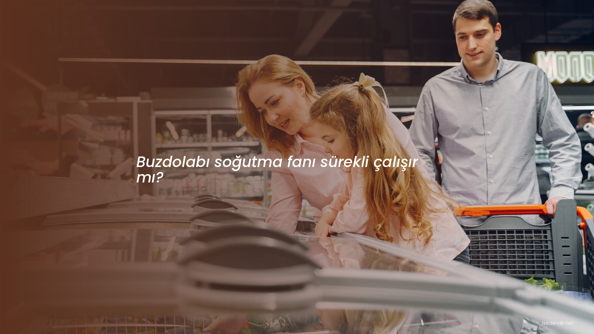 Buzdolabı soğutma fanı sürekli çalışır mı?