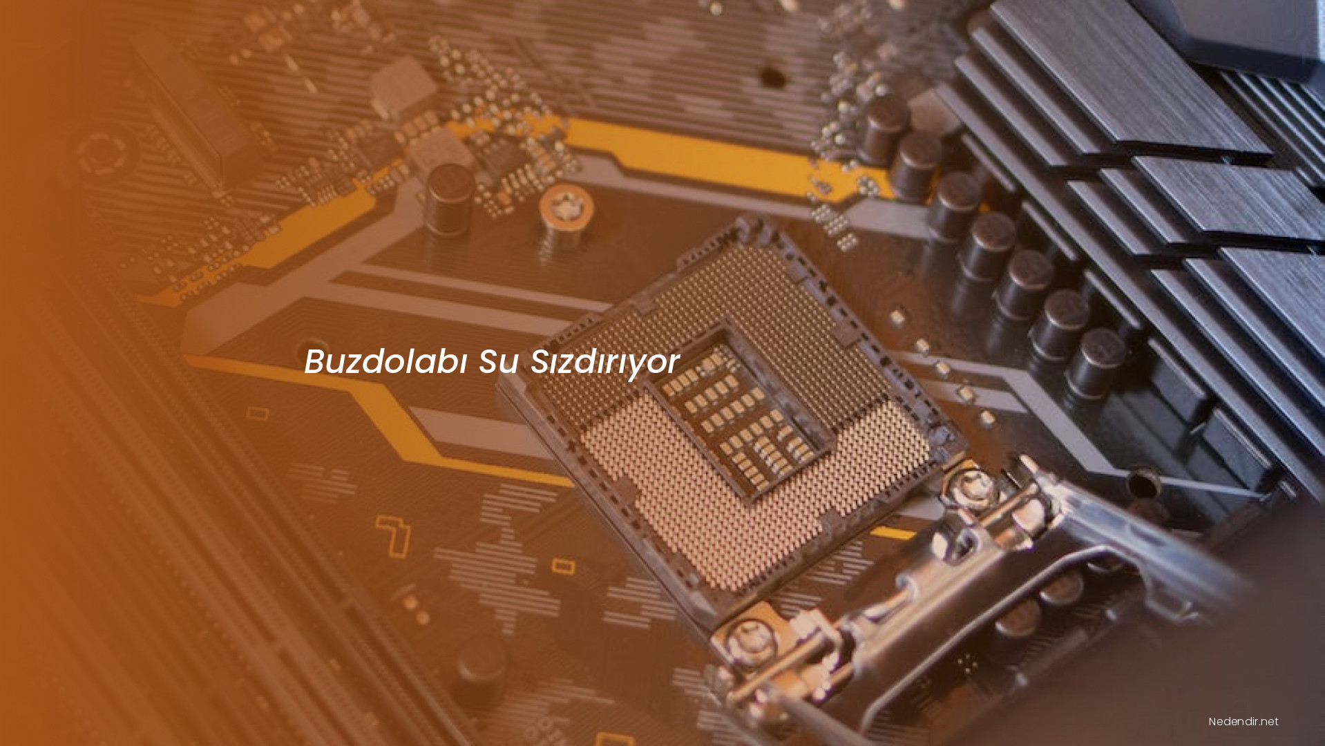 Buzdolabı Su Sızdırıyor