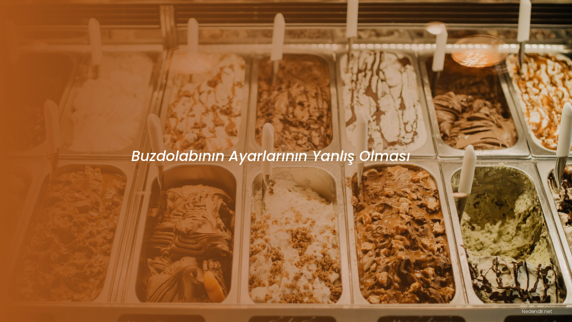 Buzdolabının Ayarlarının Yanlış Olması