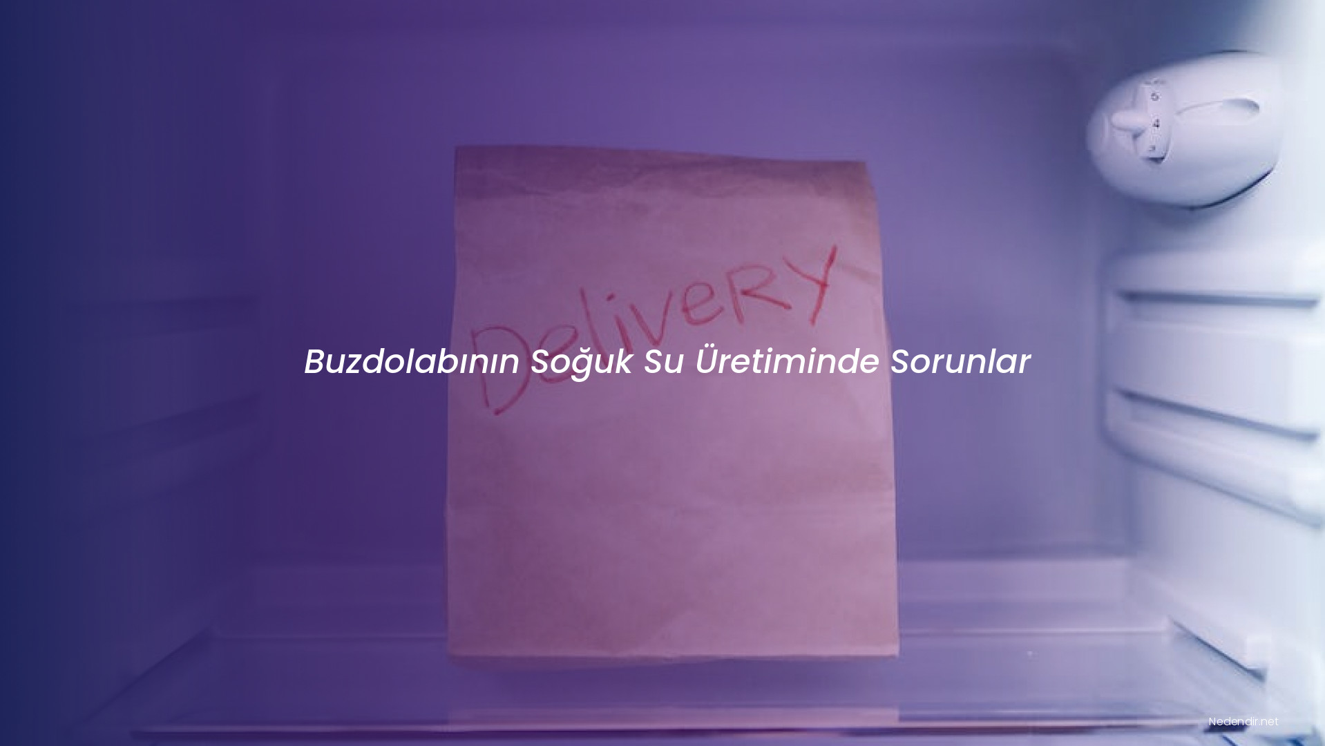 Buzdolabının Soğuk Su Üretiminde Sorunlar