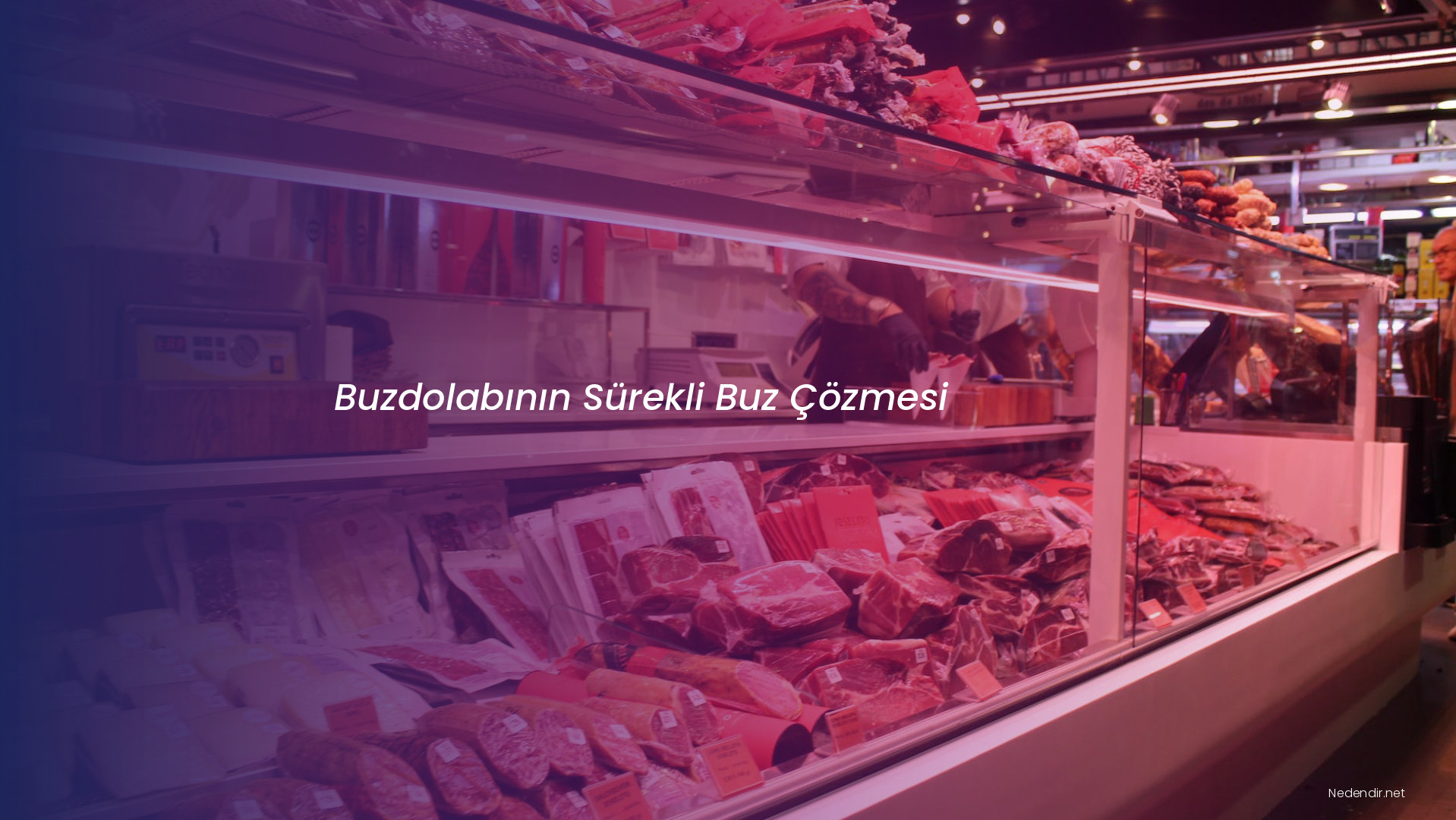 Buzdolabının Sürekli Buz Çözmesi