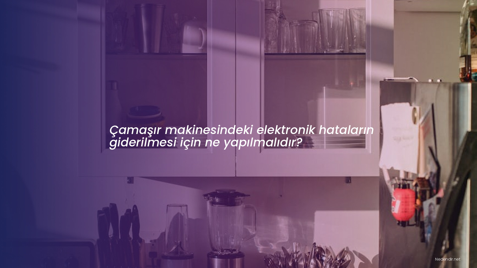 Çamaşır makinesindeki elektronik hataların giderilmesi için ne yapılmalıdır?