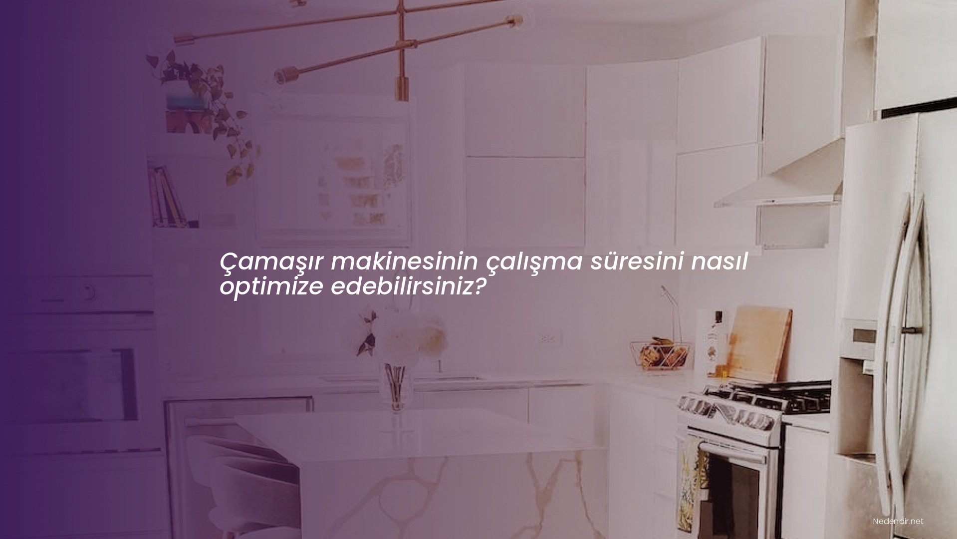 Çamaşır makinesinin çalışma süresini nasıl optimize edebilirsiniz?