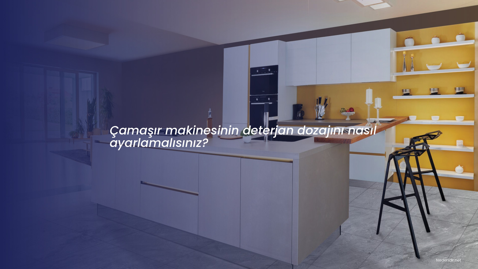 Çamaşır makinesinin deterjan dozajını nasıl ayarlamalısınız?