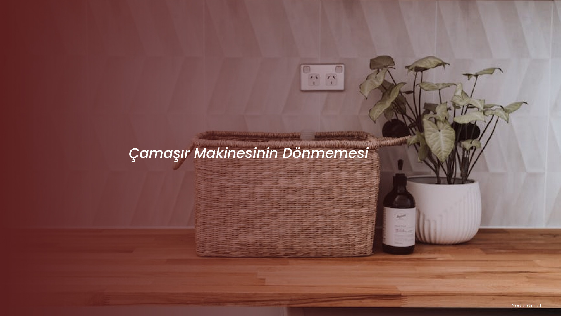 Çamaşır Makinesinin Dönmemesi