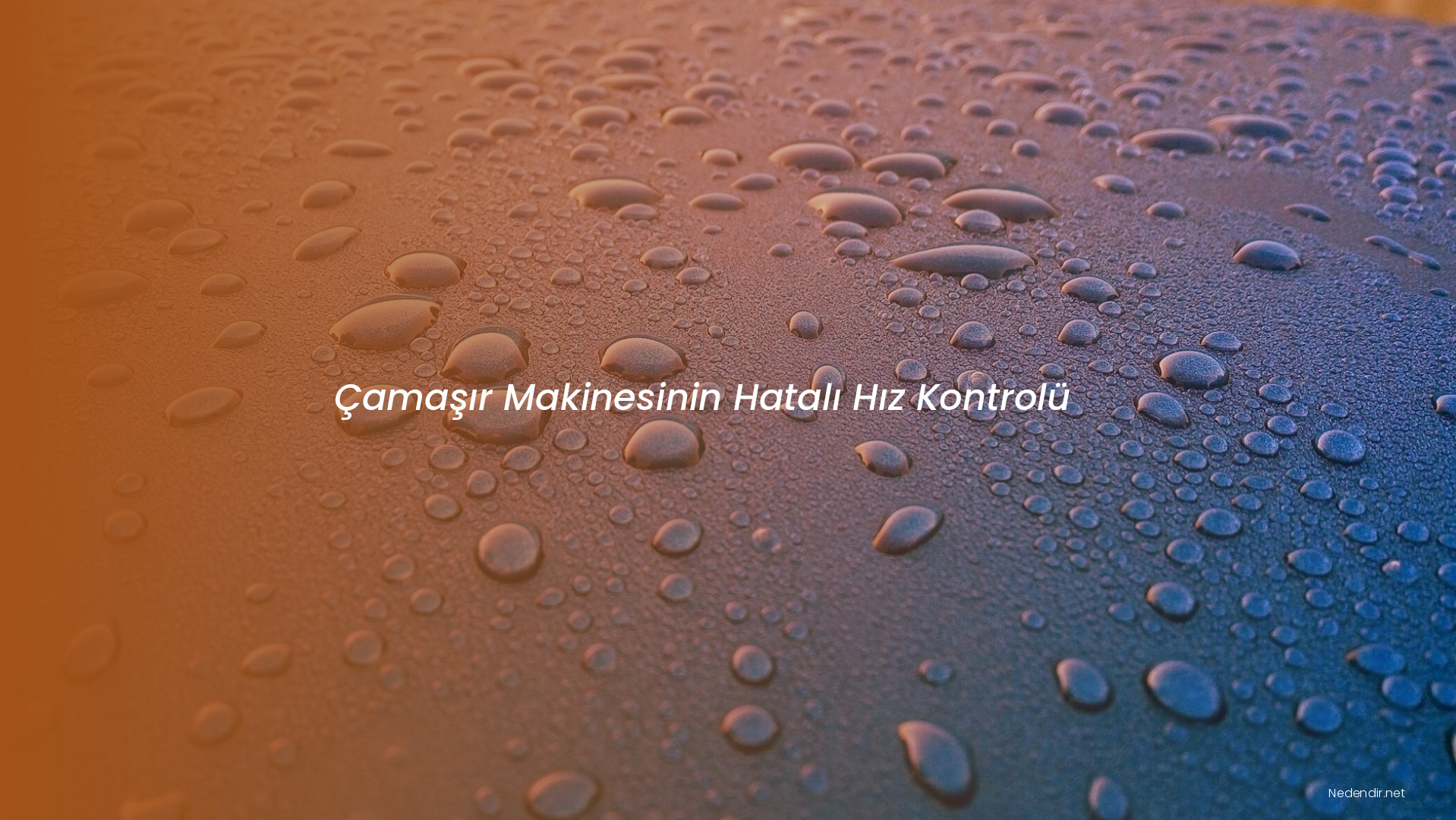 Çamaşır Makinesinin Hatalı Hız Kontrolü