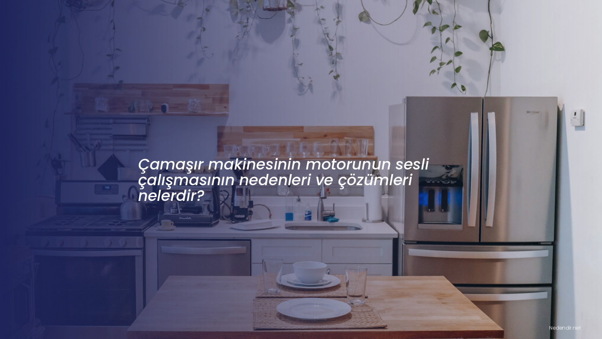 Çamaşır makinesinin motorunun sesli çalışmasının nedenleri ve çözümleri nelerdir?