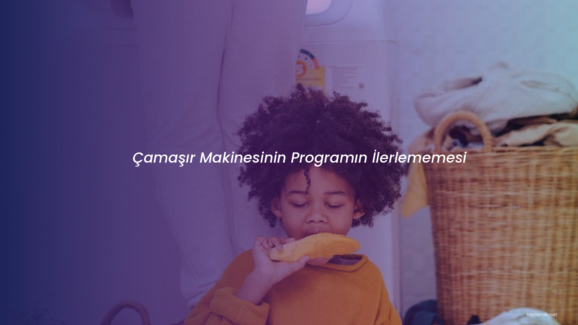 Çamaşır Makinesinin Programın İlerlememesi