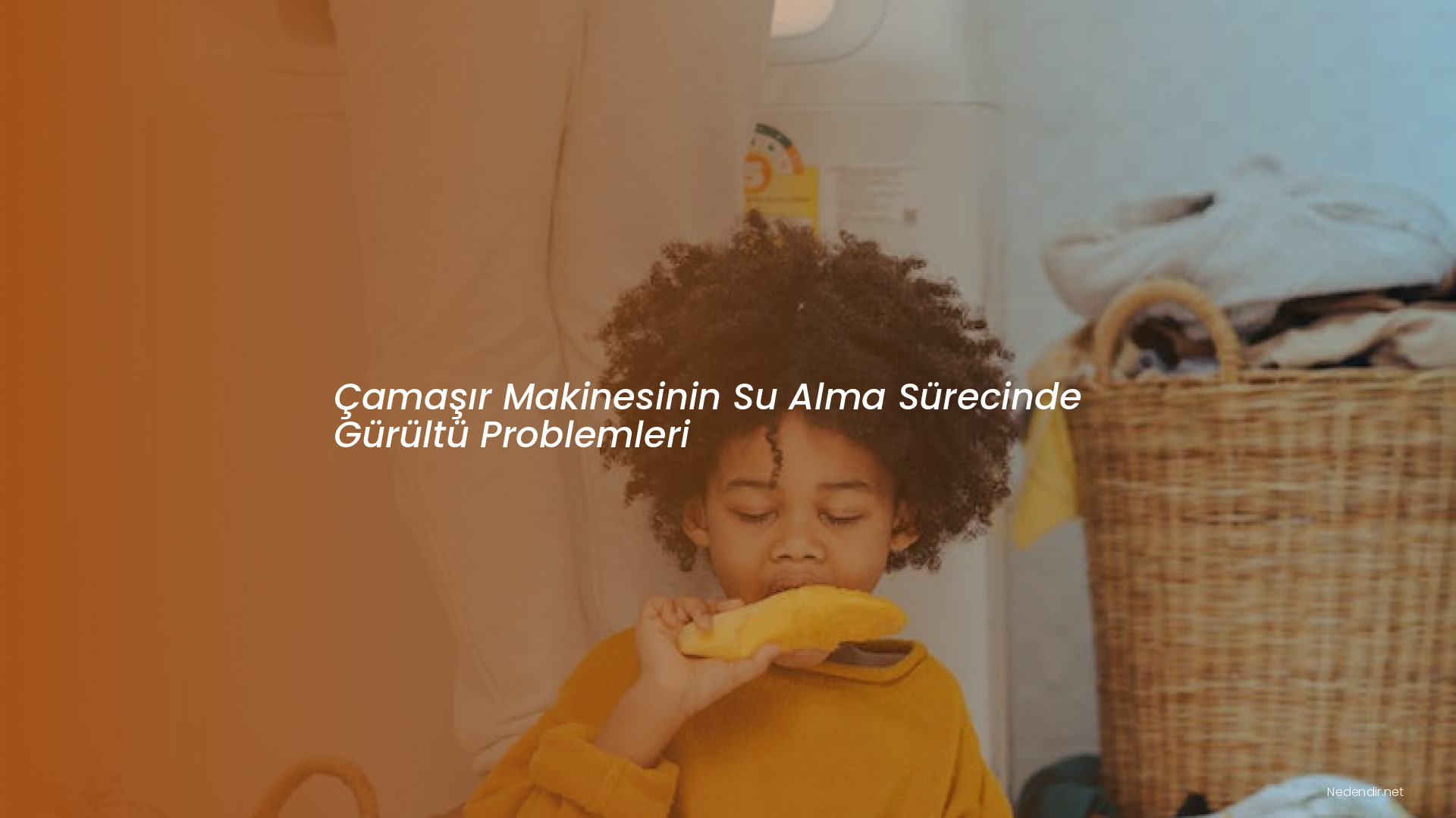 Çamaşır Makinesinin Su Alma Sürecinde Gürültü Problemleri
