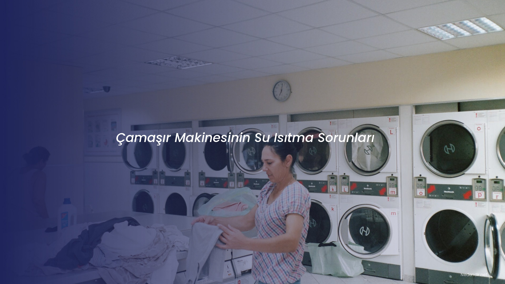 Çamaşır Makinesinin Su Isıtma Sorunları