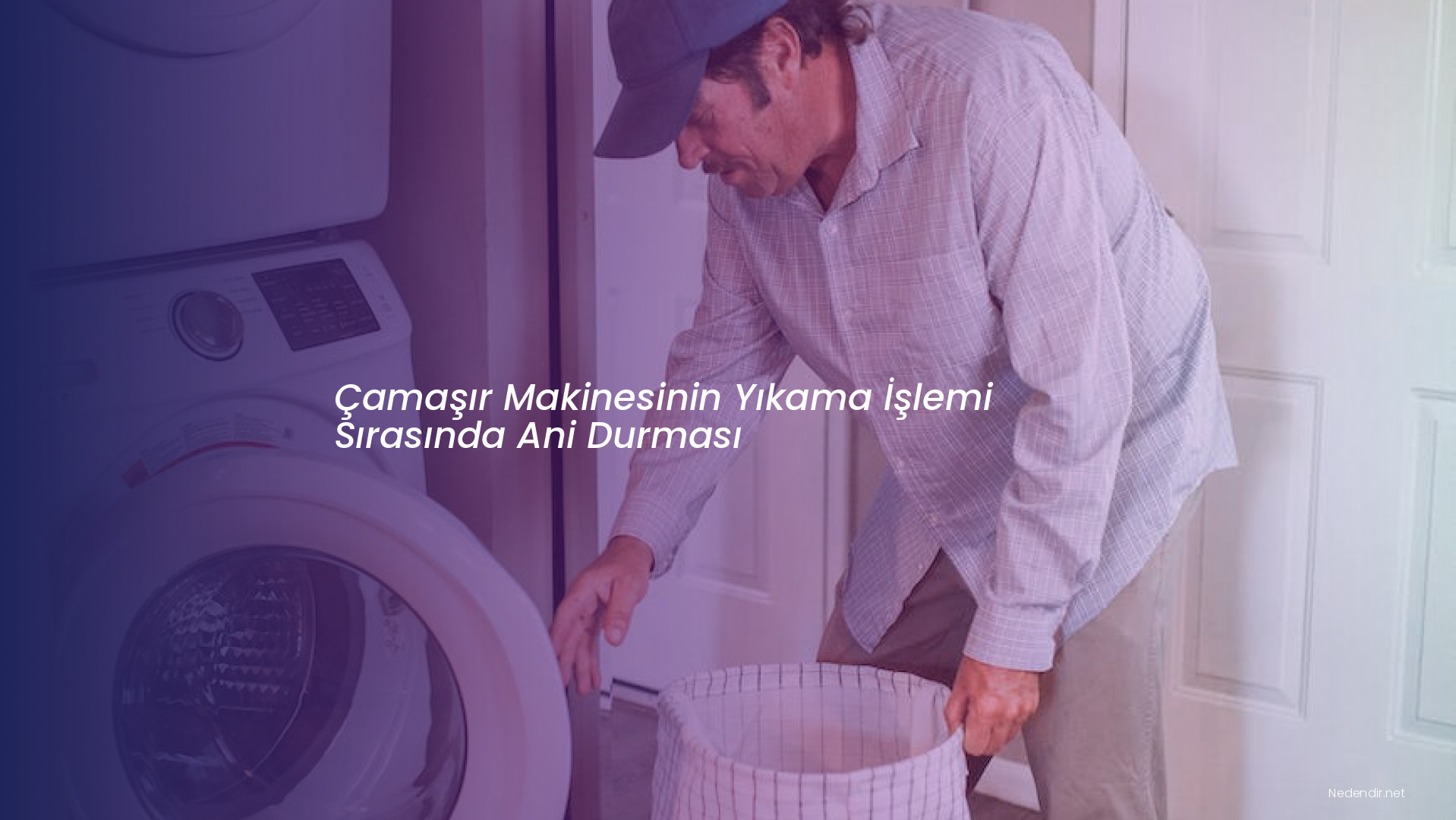 Çamaşır Makinesinin Yıkama İşlemi Sırasında Ani Durması