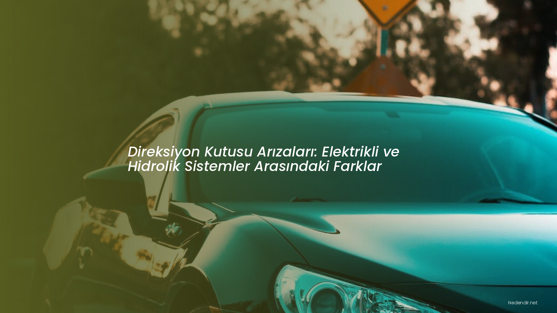 Direksiyon Kutusu Arızaları: Elektrikli ve Hidrolik Sistemler Arasındaki Farklar