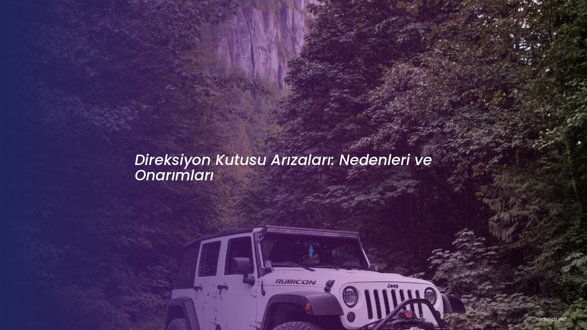 Direksiyon Kutusu Arızaları: Nedenleri ve Onarımları