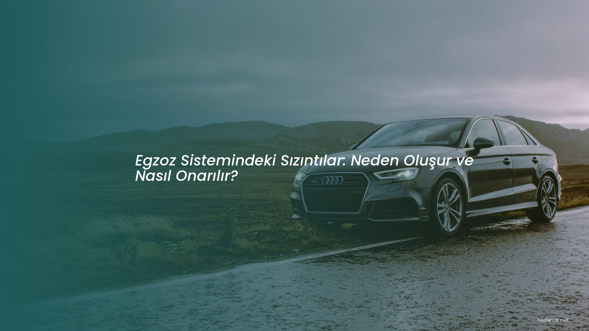 Egzoz Sistemindeki Sızıntılar: Neden Oluşur ve Nasıl Onarılır?