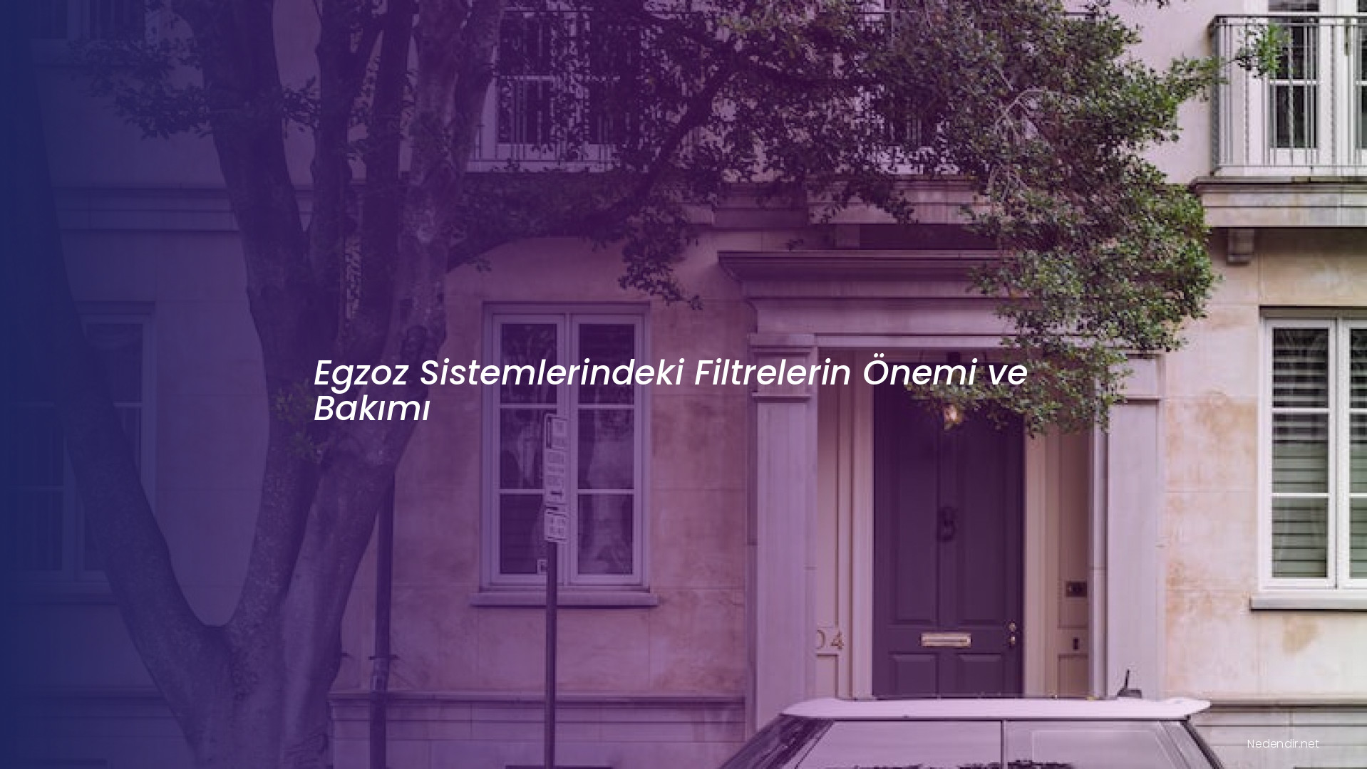 Egzoz Sistemlerindeki Filtrelerin Önemi ve Bakımı