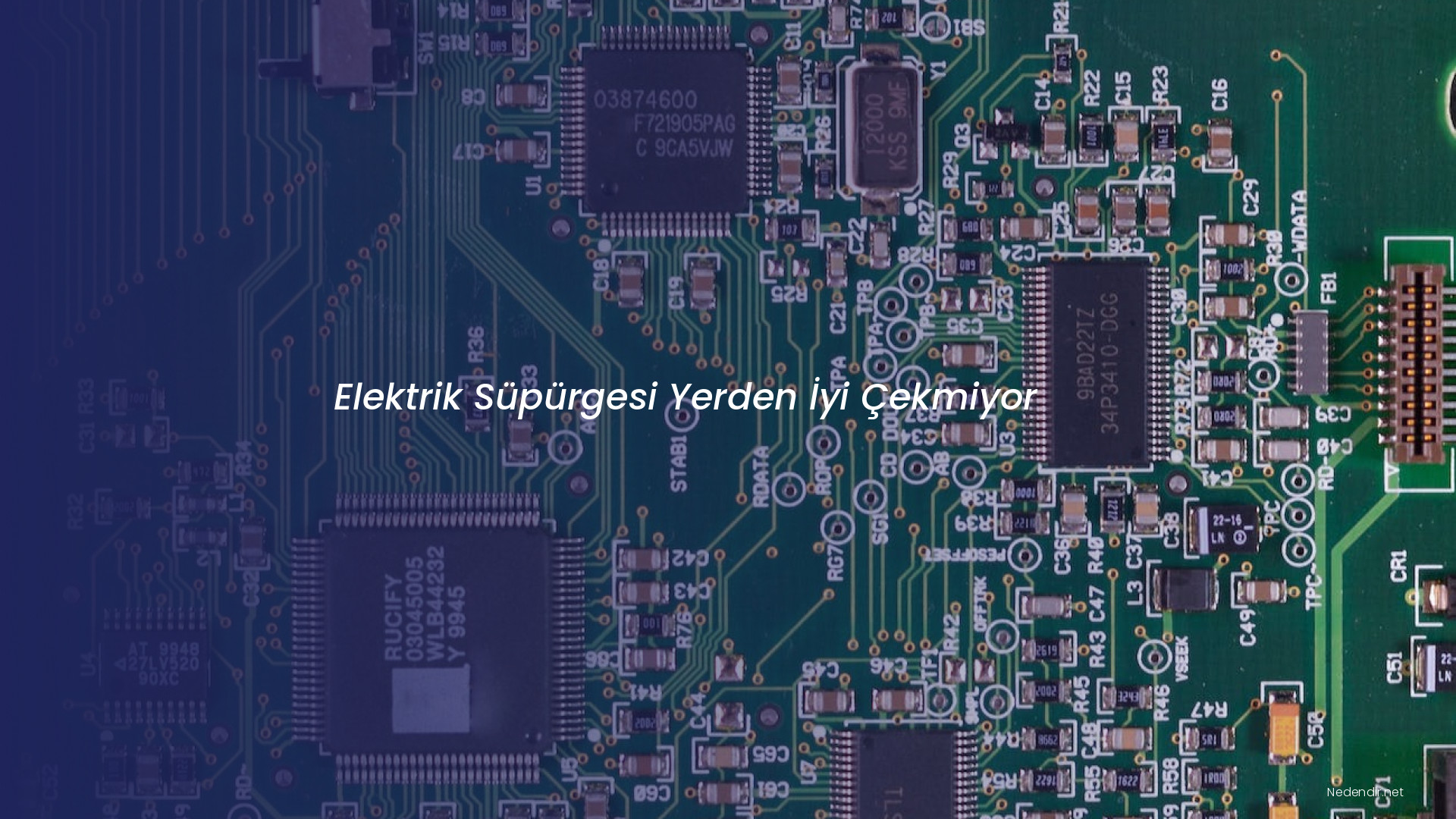 Elektrik Süpürgesi Yerden İyi Çekmiyor