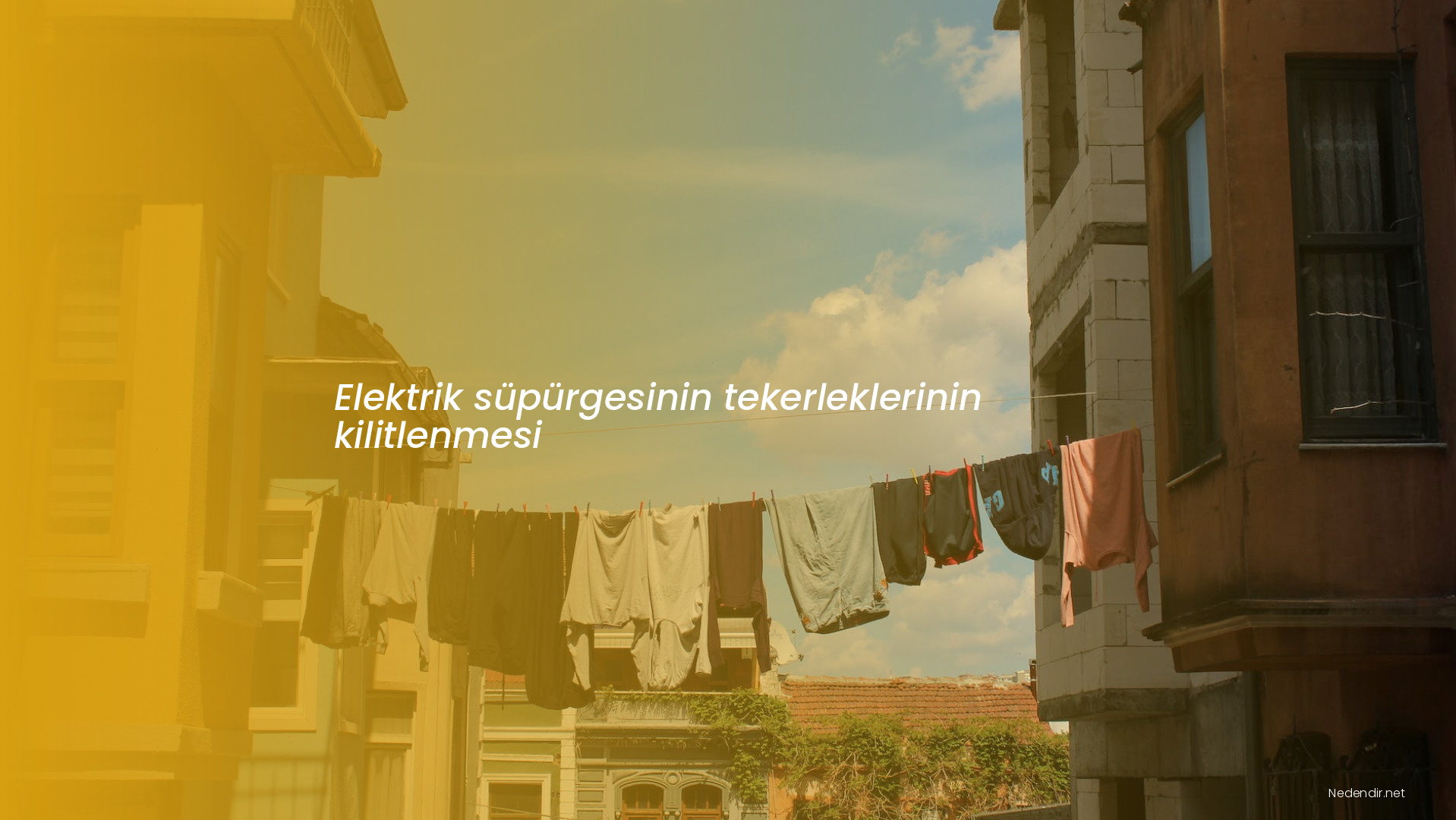 Elektrik süpürgesinin tekerleklerinin kilitlenmesi