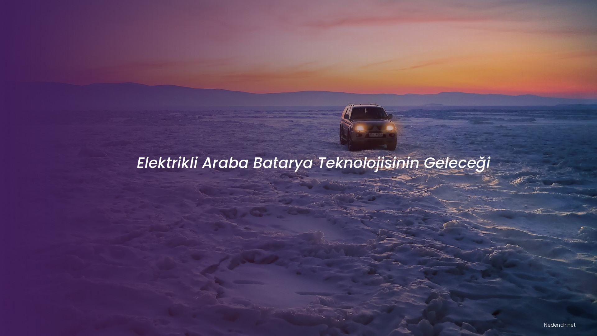 Elektrikli Araba Batarya Teknolojisinin Geleceği