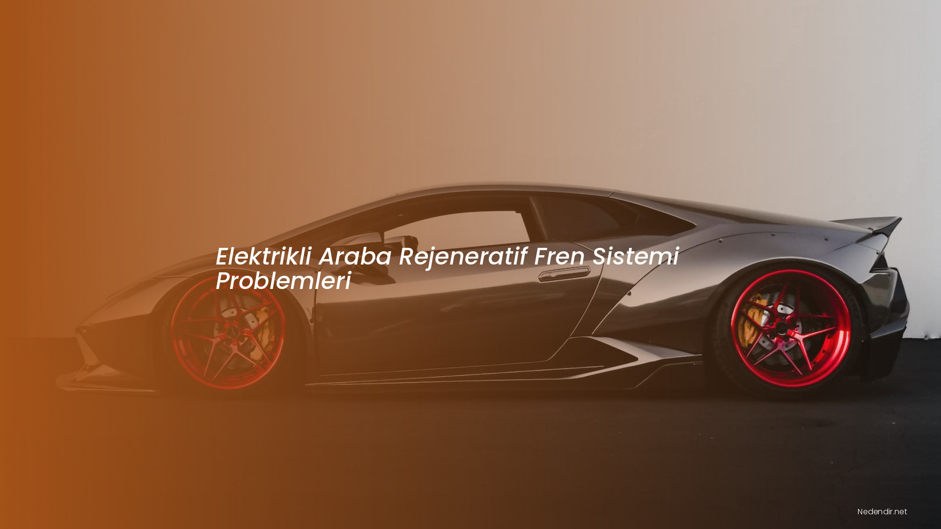 Elektrikli Araba Rejeneratif Fren Sistemi Problemleri Elektrikli Araba Rejeneratif Fren Sistemi Problemleri